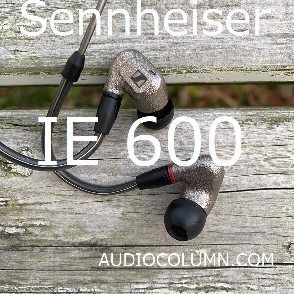 色気、艶があり豊かな音場』Sennheiser IE600徹底レビュー総集編 
